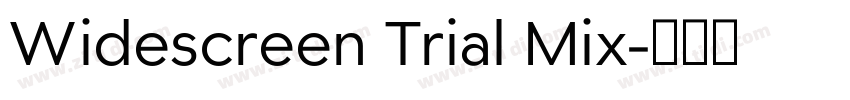 Widescreen Trial Mix字体转换